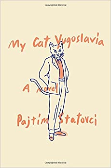 my cat yugoslavia = pajtim statovci